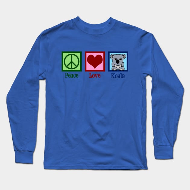 Peace Love Koala Long Sleeve T-Shirt by epiclovedesigns